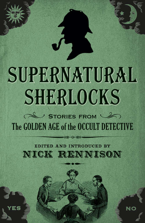 Book cover of Supernatural Sherlocks: Stories from the Golden Age of Occult Detectives