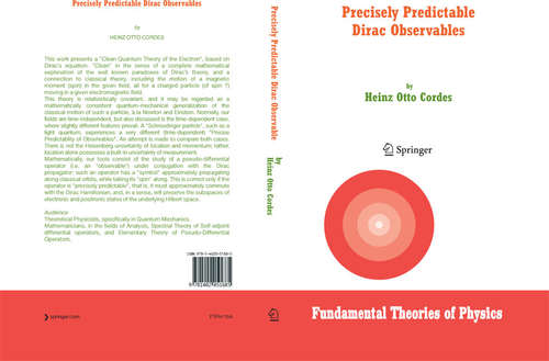 Book cover of Precisely Predictable Dirac Observables (2007) (Fundamental Theories of Physics #154)
