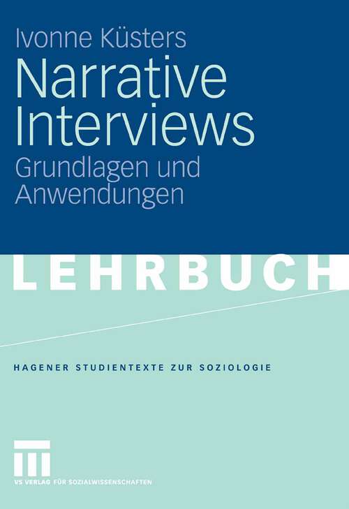 Book cover of Narrative Interviews: Grundlagen und Anwendungen (2006) (Studientexte zur Soziologie)