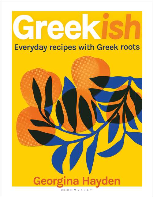 Book cover of Greekish: Everyday recipes with Greek roots