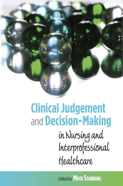 Book cover of Clinical judgement and decision-making (UK Higher Education OUP  Humanities & Social Sciences Health & Social Welfare)