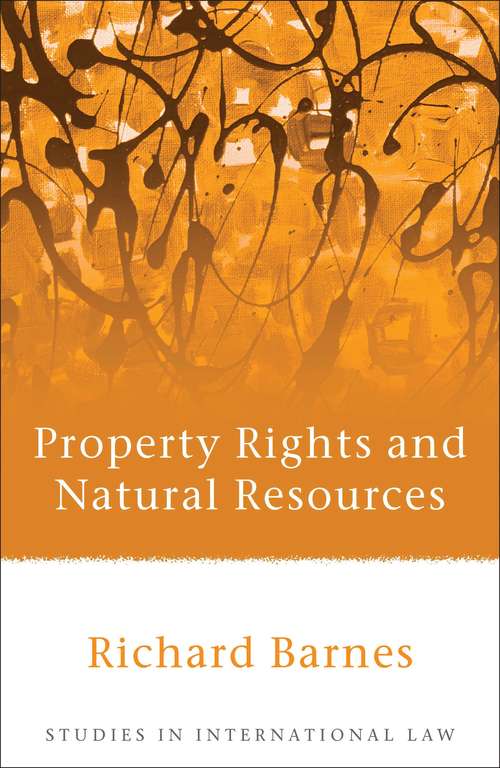 Book cover of Property Rights and Natural Resources (Studies in International Law)