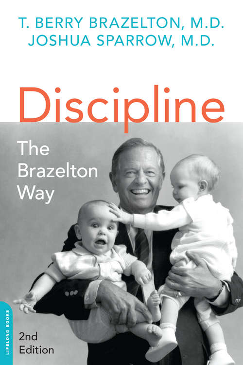 Book cover of Discipline: The Brazelton Way (2) (A Merloyd Lawrence Book)