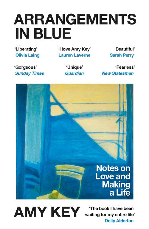 Book cover of Arrangements in Blue: Notes on Love and Making a Life