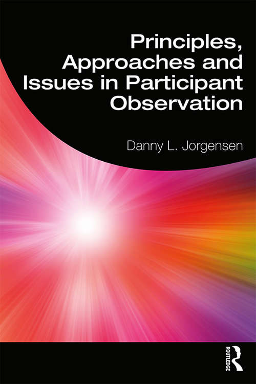 Book cover of Principles, Approaches and Issues in Participant Observation