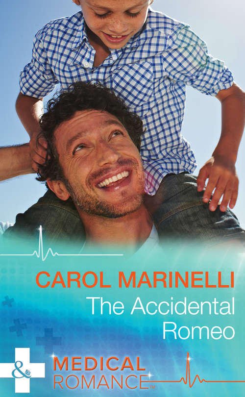 Book cover of The Accidental Romeo: The Accidental Romeo (ePub First edition) (Bayside Hospital Heartbreakers! #2)