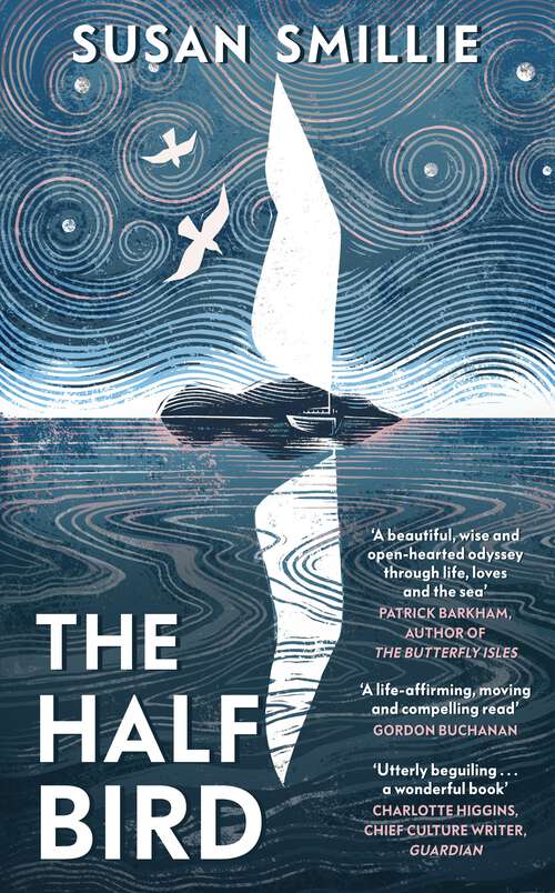 Book cover of The Half Bird: One woman’s voyage of self-discovery from Land’s End to the shores of Greece