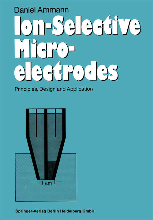 Book cover of Ion-Selective Microelectrodes: Principles, Design and Application (1986) (Advances In Experimental Medicine And Biology Ser. #50)