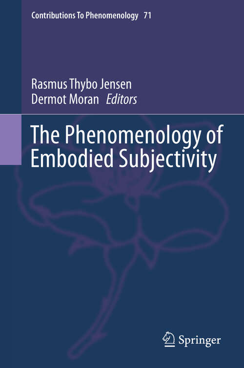 Book cover of The Phenomenology of Embodied Subjectivity (2013) (Contributions to Phenomenology #71)