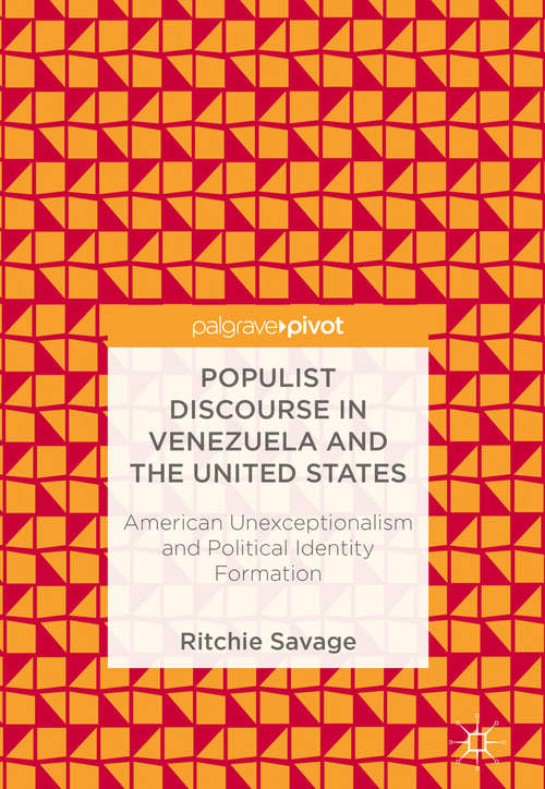 Book cover of Populist Discourse in Venezuela and the United States: American Unexceptionalism and Political Identity Formation