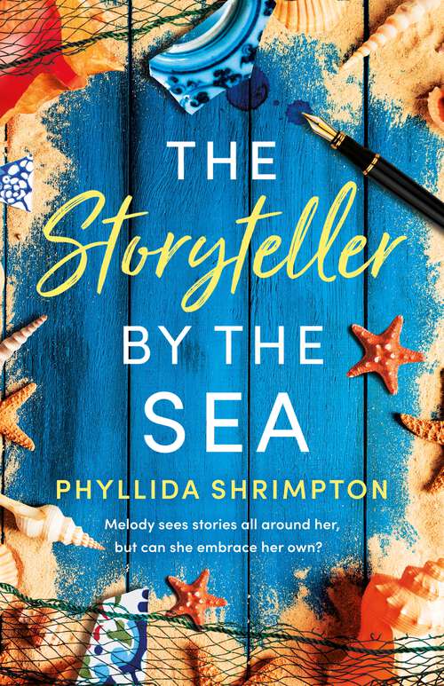 Book cover of The Storyteller by the Sea: An absolutely heartwarming and uplifting story to curl up with in Autumn 2023