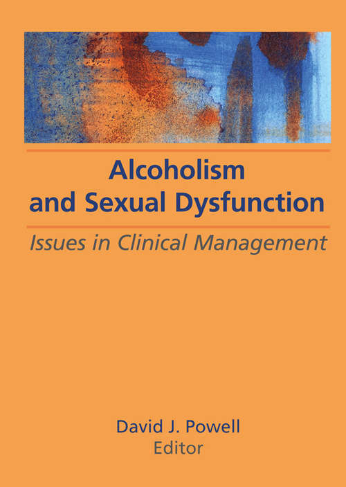 Book cover of Alcoholism and Sexual Dysfunction: Issues in Clinical Management