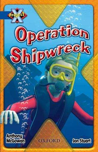 Book cover of Project X, Book Band 14, Blue, Hidden Depths: Operation Shipwreck