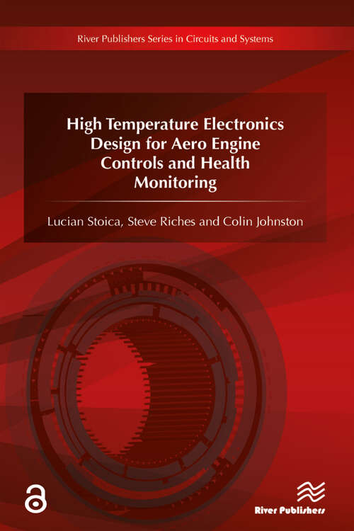 Book cover of High Temperature Electronics Design for Aero Engine Controls and Health Monitoring (River Publishers Series In Circuits And Systems Ser.)