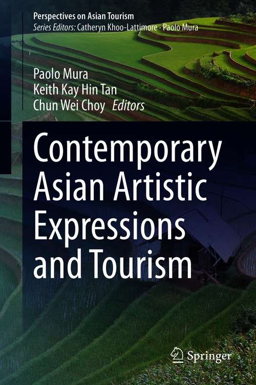 Book cover of Contemporary Asian Artistic Expressions and Tourism (1st ed. 2020) (Perspectives on Asian Tourism)