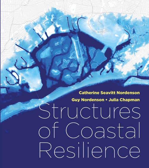 Book cover of Structures of Coastal Resilience (1st ed. 2018)