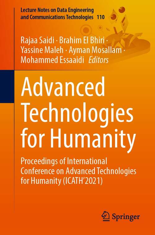 Book cover of Advanced Technologies for Humanity: Proceedings of International Conference on Advanced Technologies for Humanity (ICATH'2021) (1st ed. 2022) (Lecture Notes on Data Engineering and Communications Technologies #110)