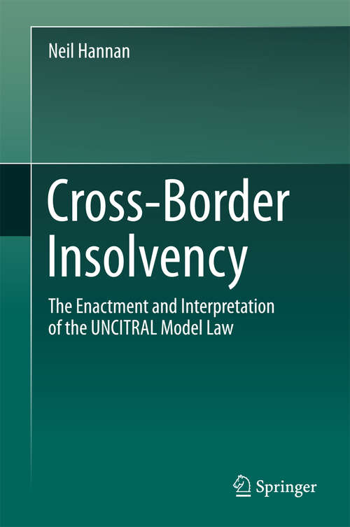 Book cover of Cross-Border Insolvency: The Enactment and Interpretation of the UNCITRAL Model Law