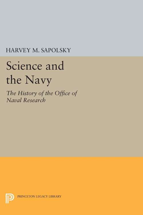 Book cover of Science and the Navy: The History of the Office of Naval Research