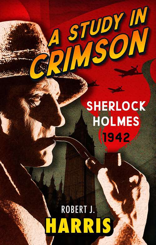 Book cover of A Study in Crimson: Sherlock Holmes: 1942