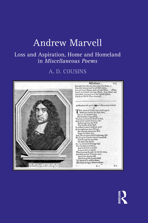 Book cover of Andrew Marvell: Loss and aspiration, home and homeland in Miscellaneous Poems