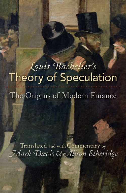 Book cover of Louis Bachelier's Theory of Speculation: The Origins of Modern Finance
