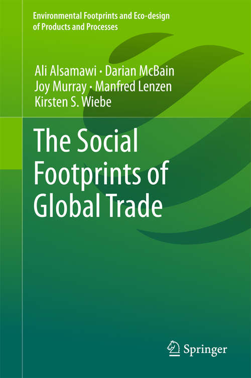 Book cover of The Social Footprints of Global Trade (Environmental Footprints and Eco-design of Products and Processes)