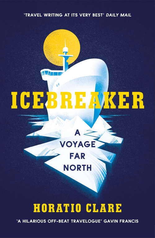 Book cover of Icebreaker: A Voyage Far North
