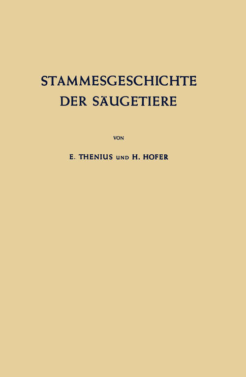 Book cover of Stammesgeschichte der Säugetiere: Eine Übersicht über Tatsachen und Probleme der Evolution der Säugetiere (1960)