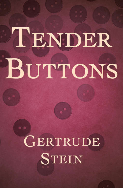 Book cover of Tender Buttons: Objects, Food, Rooms