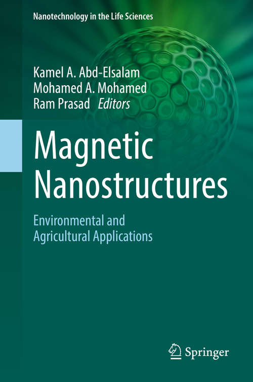 Book cover of Magnetic Nanostructures: Environmental and Agricultural Applications (1st ed. 2019) (Nanotechnology in the Life Sciences)