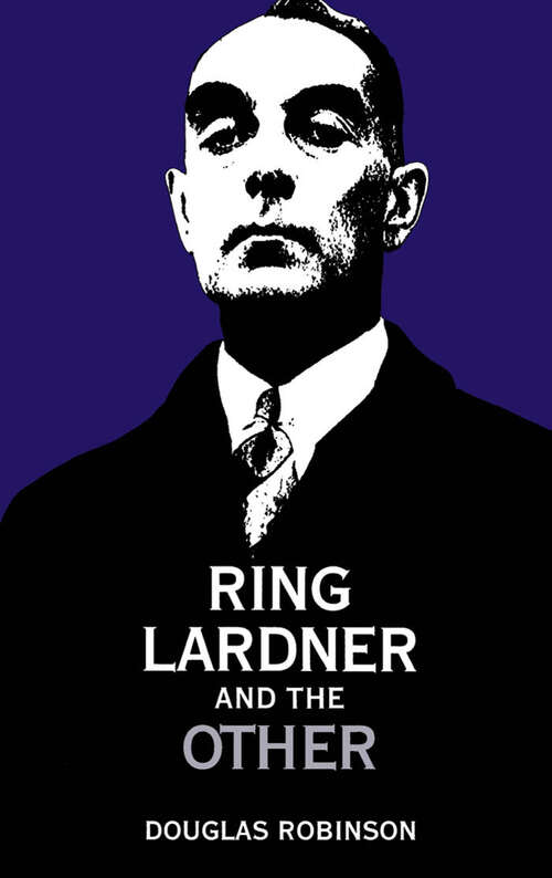 Book cover of Ring Lardner and the Other
