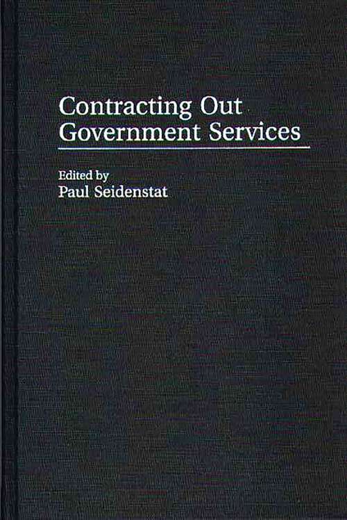 Book cover of Contracting Out Government Services (Privatizing Government: An Interdisciplinary Series)