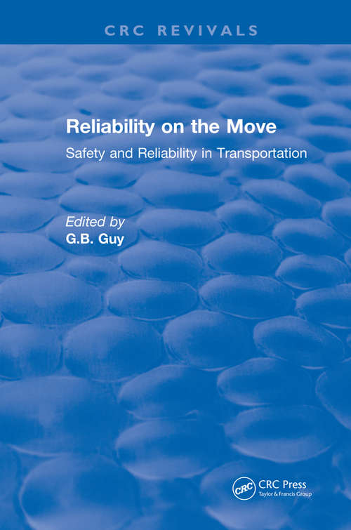 Book cover of Reliability on the Move: Safety and reliability in transportation