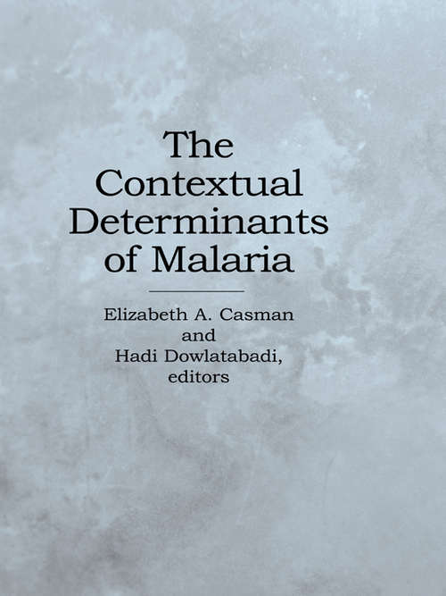 Book cover of The Contextual Determinants of Malaria