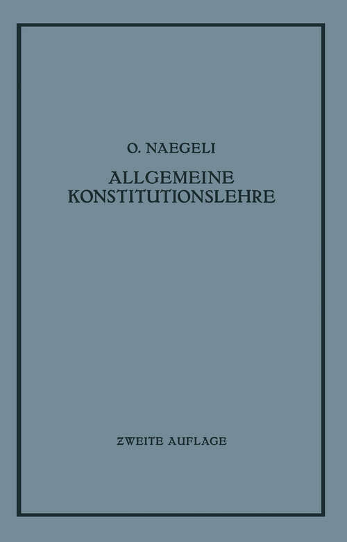 Book cover of Allgemeine Konstitutionslehre: In Naturwissenschaftlicher und Medizinischer Betrachtung (2. Aufl. 1934)