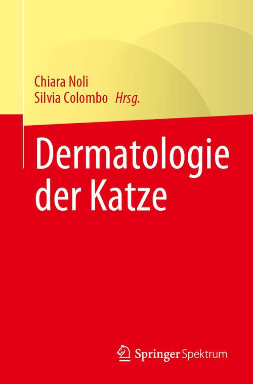 Book cover of Dermatologie der Katze (1. Aufl. 2023)