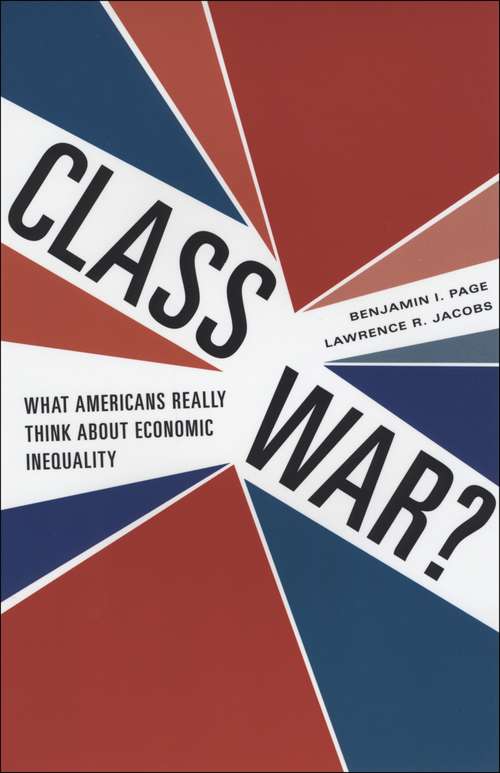 Book cover of Class War?: What Americans Really Think about Economic Inequality