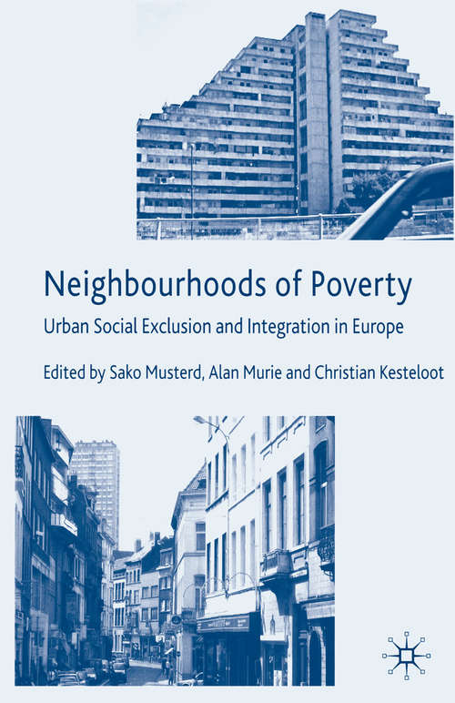 Book cover of Neighbourhoods of Poverty: Urban Social Exclusion and Integration in Europe (2006)