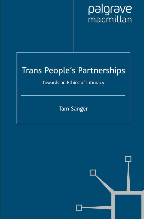 Book cover of Trans People’s Partnerships: Towards an Ethics of Intimacy (2010) (Palgrave Macmillan Studies in Family and Intimate Life)