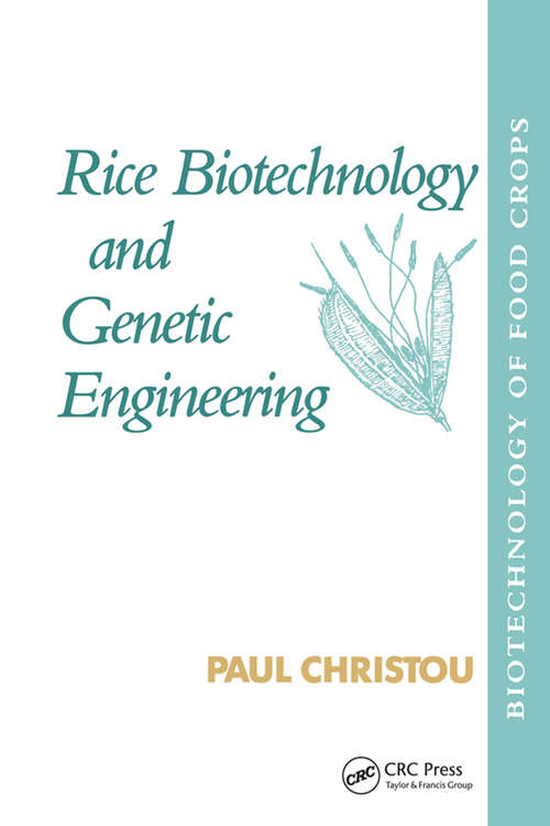 Book cover of Rice Biotechnology and Genetic Engineering: Biotechnology of Food Crops