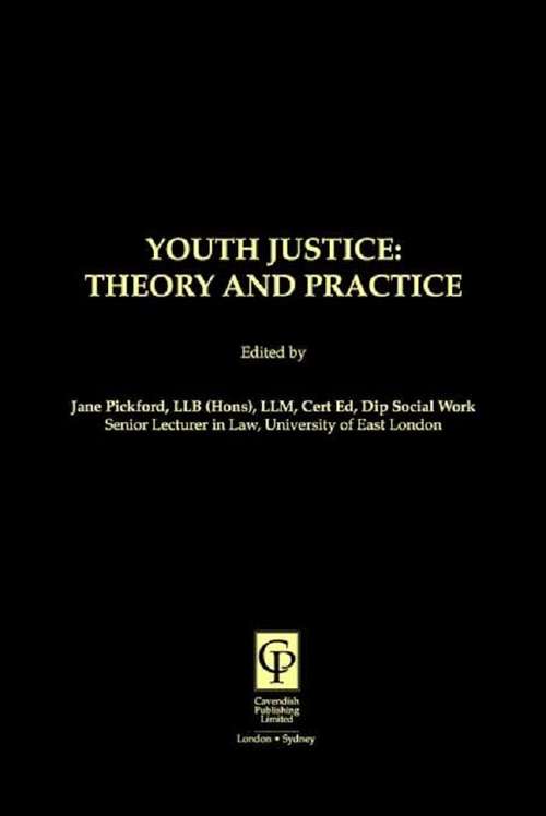 Book cover of Youth Justice: Theory & Practice