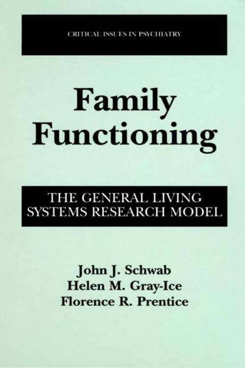 Book cover of Family Functioning: The General Living Systems Research Model (2002) (Critical Issues in Psychiatry)