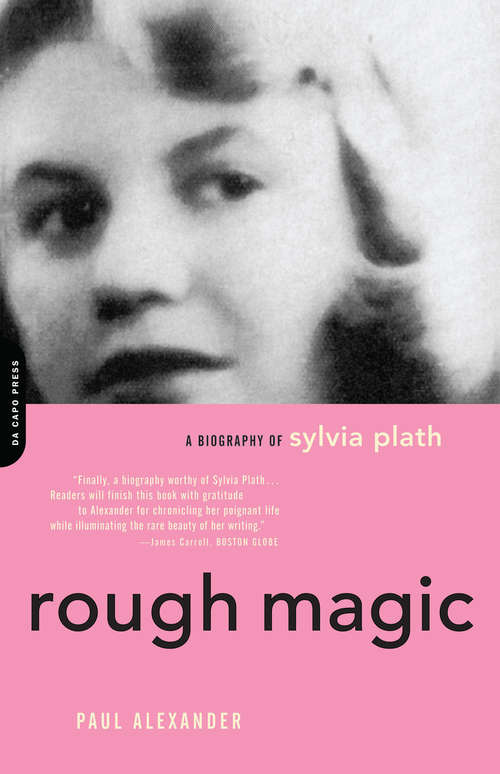 Book cover of Rough Magic: A Biography Of Sylvia Path