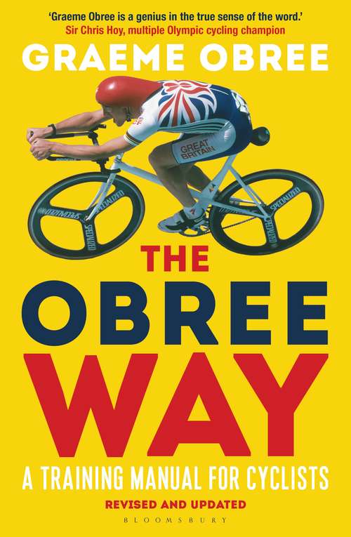 Book cover of The Obree Way: A Training Manual for Cyclists (UPDATED AND REVISED EDITION)
