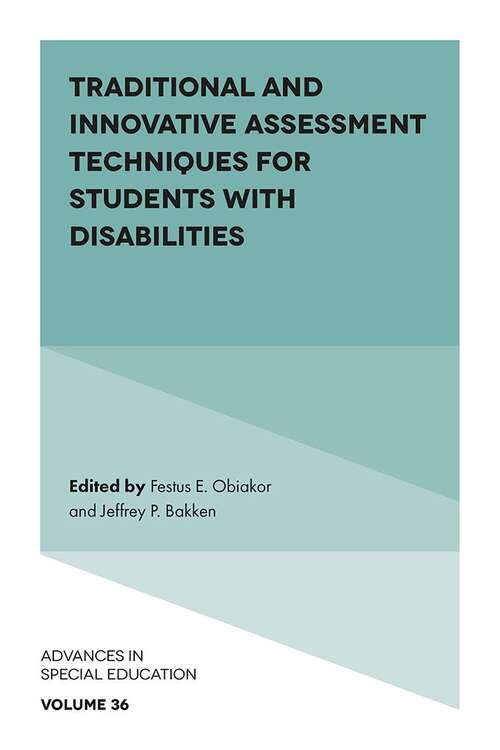 Book cover of Traditional and Innovative Assessment Techniques for Students with Disabilities (Advances in Special Education #36)