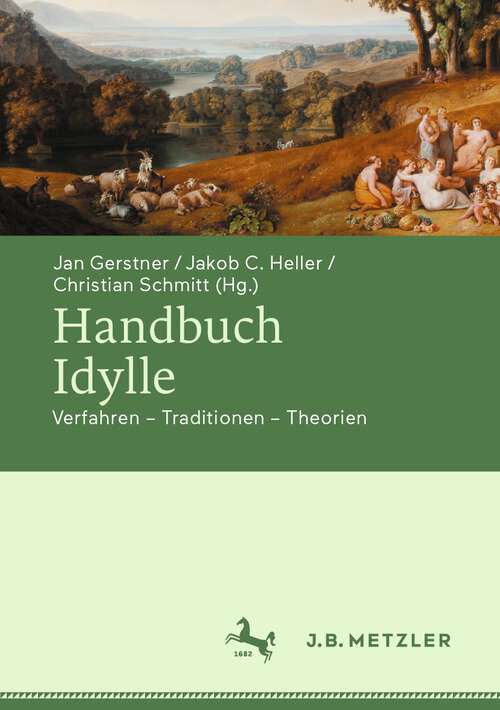 Book cover of Handbuch Idylle: Verfahren – Traditionen – Theorien (1. Aufl. 2022)