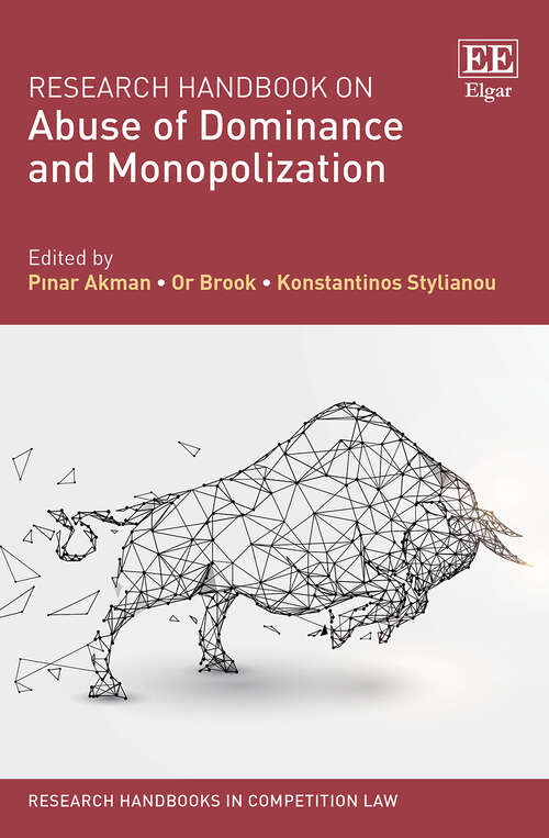 Book cover of Research Handbook on Abuse of Dominance and Monopolization (Research Handbooks in Competition Law series)