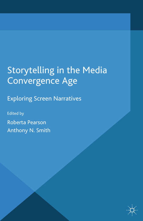 Book cover of Storytelling in the Media Convergence Age: Exploring Screen Narratives (2015)