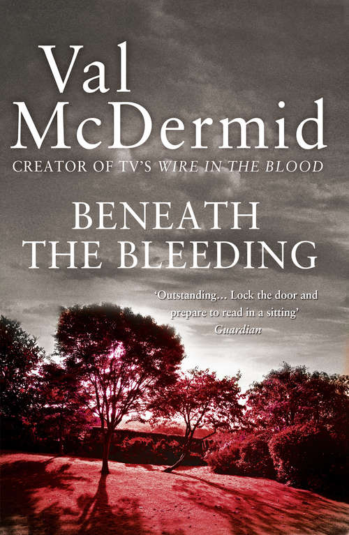 Book cover of Beneath the Bleeding (ePub edition) (Tony Hill and Carol Jordan #5)